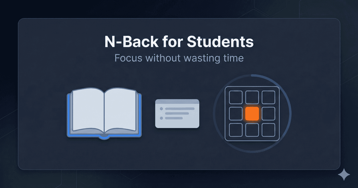 N-Back for Students: Train Focus Without Wasting Study Time